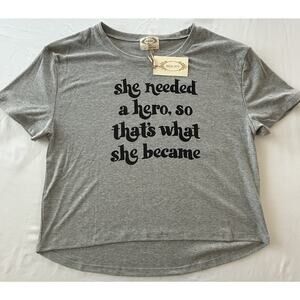 Mia Joy by Joyfolie Gray Graphic Tee NWT "She Needed a Hero" Size Medium